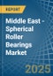 Middle East - Spherical Roller Bearings - Market Analysis, Forecast, Size, Trends and Insights - Product Thumbnail Image