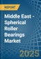 Middle East - Spherical Roller Bearings - Market Analysis, Forecast, Size, Trends and Insights - Product Thumbnail Image