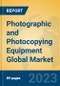 Photographic and Photocopying Equipment Global Market Insights 2023, Analysis and Forecast to 2028, by Market Participants, Regions, Technology, Application, Product Type - Product Image