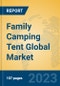 Family Camping Tent Global Market Insights 2023, Analysis and Forecast to 2028, by Manufacturers, Regions, Technology, Application, Product Type - Product Thumbnail Image