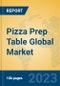 Pizza Prep Table Global Market Insights 2023, Analysis and Forecast to 2028, by Manufacturers, Regions, Technology, Application, Product Type - Product Thumbnail Image