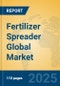 Fertilizer Spreader Global Market Insights 2024, Analysis and Forecast to 2029, by Manufacturers, Regions, Technology, Product Type - Product Thumbnail Image