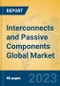 Interconnects and Passive Components Global Market Insights 2023, Analysis and Forecast to 2028, by Manufacturers, Regions, Technology, Application, Product Type - Product Image