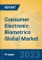 Consumer Electronic Biometrics Global Market Insights 2023, Analysis and Forecast to 2028, by Market Participants, Regions, Technology, Application, Product Type - Product Image