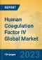 Human Coagulation Factor IV Global Market Insights 2023, Analysis and Forecast to 2028, by Manufacturers, Regions, Technology, Application, Product Type - Product Image