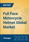 Full Face Motorcycle Helmet Global Market Insights 2023, Analysis and Forecast to 2028, by Manufacturers, Regions, Technology, Application, Product Type - Product Image