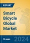 Smart Bicycle Global Market Insights 2023, Analysis and Forecast to 2028, by Manufacturers, Regions, Technology, Application, Product Type - Product Image