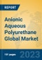 Anionic Aqueous Polyurethane Global Market Insights 2023, Analysis and Forecast to 2028, by Manufacturers, Regions, Technology, Application, Product Type - Product Thumbnail Image