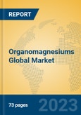 Organomagnesiums Global Market Insights 2023, Analysis and Forecast to 2028, by Manufacturers, Regions, Technology, Application, Product Type- Product Image