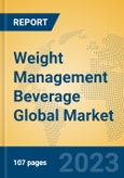Weight Management Beverage Global Market Insights 2023, Analysis and Forecast to 2028, by Manufacturers, Regions, Technology, Application, Product Type- Product Image