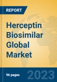 Herceptin Biosimilar Global Market Insights 2023, Analysis and Forecast to 2028, by Manufacturers, Regions, Technology, Application, Product Type- Product Image