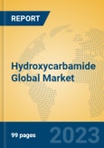 Hydroxycarbamide Global Market Insights 2023, Analysis and Forecast to 2028, by Manufacturers, Regions, Technology, Product Type- Product Image