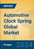 Automotive Clock Spring Global Market Insights 2024, Analysis and Forecast to 2029, by Manufacturers, Regions, Technology, Application, Product Type- Product Image