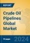 Crude Oil Pipelines Global Market Insights 2023, Analysis and Forecast to 2028, by Manufacturers, Regions, Technology, Application, Product Type - Product Thumbnail Image