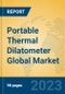 Portable Thermal Dilatometer Global Market Insights 2023, Analysis and Forecast to 2028, by Manufacturers, Regions, Technology, Application, Product Type - Product Image