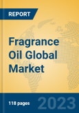 Fragrance Oil Global Market Insights 2023, Analysis and Forecast to 2028, by Manufacturers, Regions, Technology, Application, Product Type- Product Image