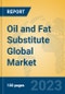 Oil and Fat Substitute Global Market Insights 2023, Analysis and Forecast to 2028, by Manufacturers, Regions, Technology, Application, Product Type - Product Thumbnail Image