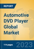 Automotive DVD Player Global Market Insights 2023, Analysis and Forecast to 2028, by Manufacturers, Regions, Technology, Application, Product Type- Product Image