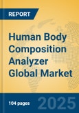 Human Body Composition Analyzer Global Market Insights 2025, Analysis and Forecast to 2030, by Manufacturers, Regions, Technology, Application- Product Image