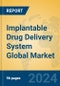 Implantable Drug Delivery System Global Market Insights 2024, Analysis and Forecast to 2029, by Manufacturers, Regions, Technology, Product Type - Product Thumbnail Image