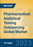 Pharmaceutical Analytical Testing Outsourcing Global Market Insights 2023, Analysis and Forecast to 2028, by Market Participants, Regions, Technology, Application, Product Type- Product Image