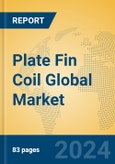 Plate Fin Coil Global Market Insights 2024, Analysis and Forecast to 2029, by Manufacturers, Regions, Technology, Application, Product Type- Product Image