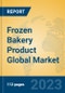 Frozen Bakery Product Global Market Insights 2023, Analysis and Forecast to 2028, by Manufacturers, Regions, Technology, Application, Product Type - Product Image