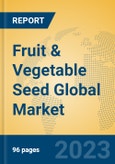 Fruit & Vegetable Seed Global Market Insights 2023, Analysis and Forecast to 2028, by Manufacturers, Regions, Technology, Application, Product Type- Product Image
