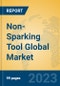 Non-Sparking Tool Global Market Insights 2023, Analysis and Forecast to 2028, by Manufacturers, Regions, Technology, Application, Product Type - Product Thumbnail Image