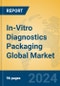 In-Vitro Diagnostics Packaging Global Market Insights 2023, Analysis and Forecast to 2028, by Manufacturers, Regions, Technology, Application, Product Type - Product Image