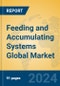 Feeding and Accumulating Systems Global Market Insights 2024, Analysis and Forecast to 2029, by Manufacturers, Regions, Technology, Application, Product Type - Product Thumbnail Image