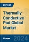 Thermally Conductive Pad Global Market Insights 2024, Analysis and Forecast to 2029, by Manufacturers, Regions, Technology, Application, Product Type - Product Image