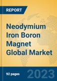 Neodymium Iron Boron Magnet Global Market Insights 2023, Analysis and Forecast to 2028, by Manufacturers, Regions, Technology, Product Type- Product Image