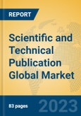 Scientific and Technical Publication Global Market Insights 2023, Analysis and Forecast to 2028, by Market Participants, Regions, Technology, Application, Product Type- Product Image
