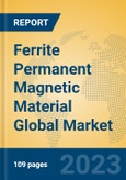 Ferrite Permanent Magnetic Material Global Market Insights 2023, Analysis and Forecast to 2028, by Manufacturers, Regions, Technology, Application, Product Type- Product Image