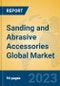 Sanding and Abrasive Accessories Global Market Insights 2023, Analysis and Forecast to 2028, by Manufacturers, Regions, Technology, Application, Product Type - Product Thumbnail Image