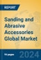 Sanding and Abrasive Accessories Global Market Insights 2023, Analysis and Forecast to 2028, by Manufacturers, Regions, Technology, Application, Product Type - Product Thumbnail Image