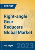 Right-angle Gear Reducers Global Market Insights 2023, Analysis and Forecast to 2028, by Manufacturers, Regions, Technology, Application, Product Type- Product Image