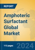 Amphoteric Surfactant Global Market Insights 2023, Analysis and Forecast to 2028, by Manufacturers, Regions, Technology, Application, Product Type- Product Image