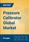 Pressure Calibrator Global Market Insights 2023, Analysis and Forecast to 2028, by Manufacturers, Regions, Technology, Application, Product Type - Product Image