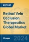 Retinal Vein Occlusion Therapeutics Global Market Insights 2023, Analysis and Forecast to 2028, by Manufacturers, Regions, Technology, Application, Product Type - Product Image