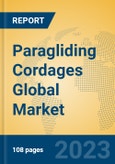 Paragliding Cordages Global Market Insights 2023, Analysis and Forecast to 2028, by Manufacturers, Regions, Technology, Application, Product Type- Product Image