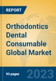 Orthodontics Dental Consumable Global Market Insights 2023, Analysis and Forecast to 2028, by Manufacturers, Regions, Technology, Application, Product Type- Product Image