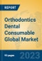Orthodontics Dental Consumable Global Market Insights 2023, Analysis and Forecast to 2028, by Manufacturers, Regions, Technology, Application, Product Type - Product Image