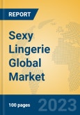 Sexy Lingerie Global Market Insights 2023, Analysis and Forecast to 2028, by Manufacturers, Regions, Technology, Application, Product Type- Product Image