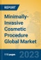 Minimally-Invasive Cosmetic Procedure Global Market Insights 2023, Analysis and Forecast to 2028, by Manufacturers, Regions, Technology, Application, Product Type - Product Image