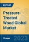 Pressure-Treated Wood Global Market Insights 2023, Analysis and Forecast to 2028, by Manufacturers, Regions, Technology, Application, Product Type - Product Thumbnail Image