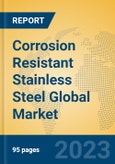 Corrosion Resistant Stainless Steel Global Market Insights 2023, Analysis and Forecast to 2028, by Manufacturers, Regions, Technology, Application, Product Type- Product Image
