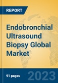 Endobronchial Ultrasound Biopsy Global Market Insights 2023, Analysis and Forecast to 2028, by Manufacturers, Regions, Technology, Application, Product Type- Product Image