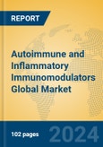 Autoimmune and Inflammatory Immunomodulators Global Market Insights 2023, Analysis and Forecast to 2028, by Manufacturers, Regions, Technology, Application, Product Type- Product Image